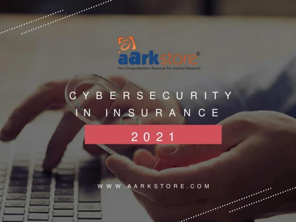 Global Cybersecurity Market Industry Trends, Analysis Report 2021