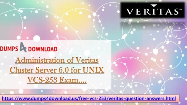 2018 Veritas VCS-253 Exam Braindumps Questions - August Veritas VCS-253 Braindumps
