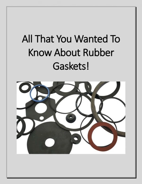 All That You Wanted To Know About Rubber Gaskets!