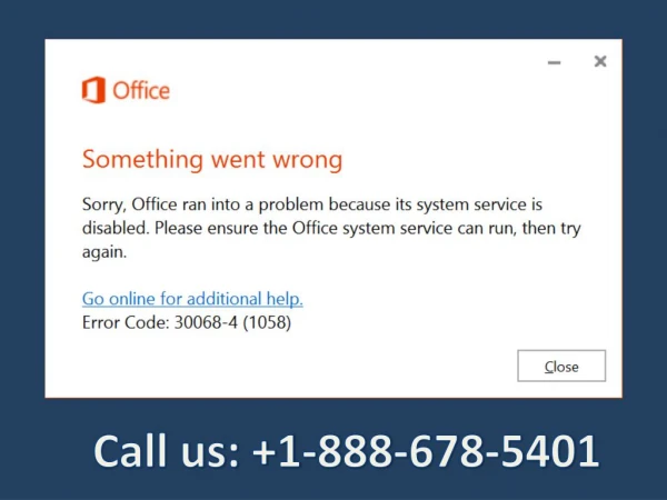 Call 1-888-678-5401 Steps to fix Microsoft office error code 30068-4