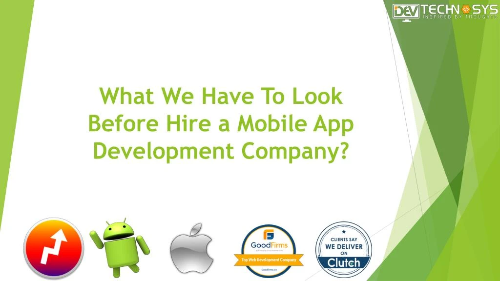 what we have to look before hire a mobile app development company