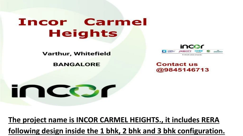 the project name is incor carmel heights