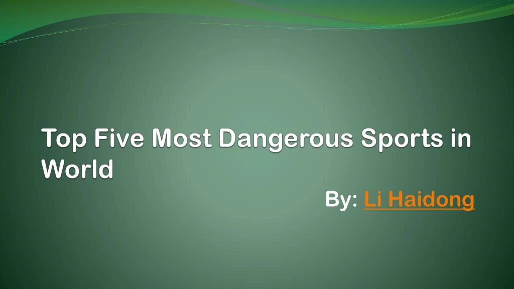 top five most dangerous sports in world