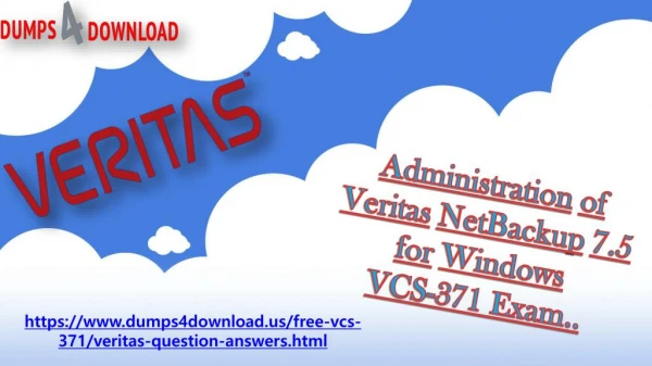 Veritas VCS-371 Question Answers - Valid Veritas VCS-371 Dumps PDF Dumps4download