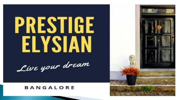 Prestige Elysian | Bannerghatta-Bangalore - apartments for sale