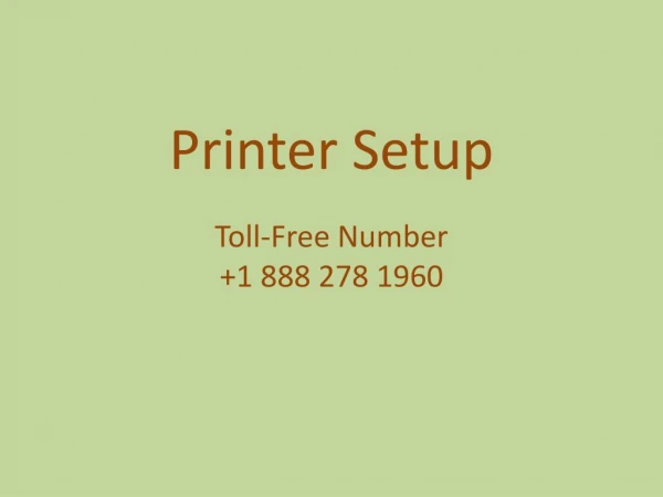 Printer Setup Problems Are Resolved at Printer Setup Number 1 888 278 1960