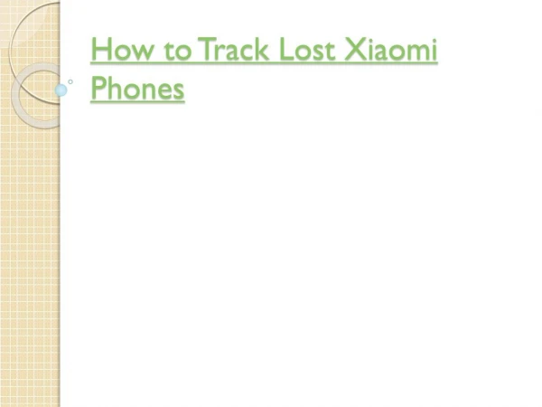 How to Track Lost Xiaomi Phones