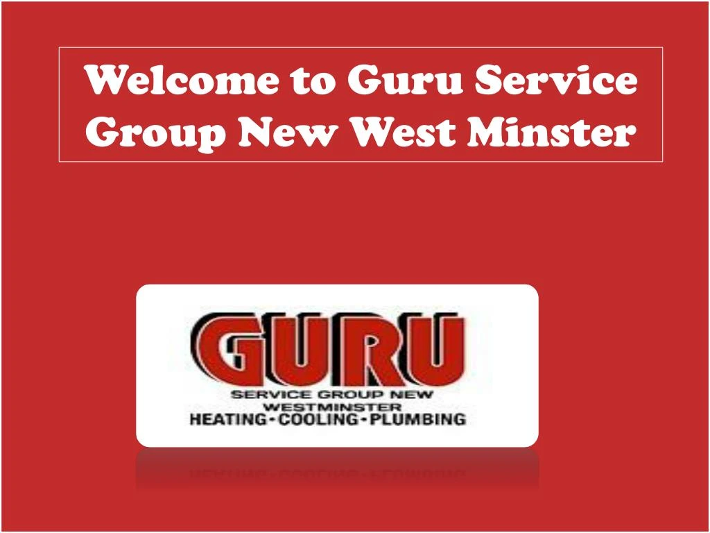 welcome to guru service group new west minster