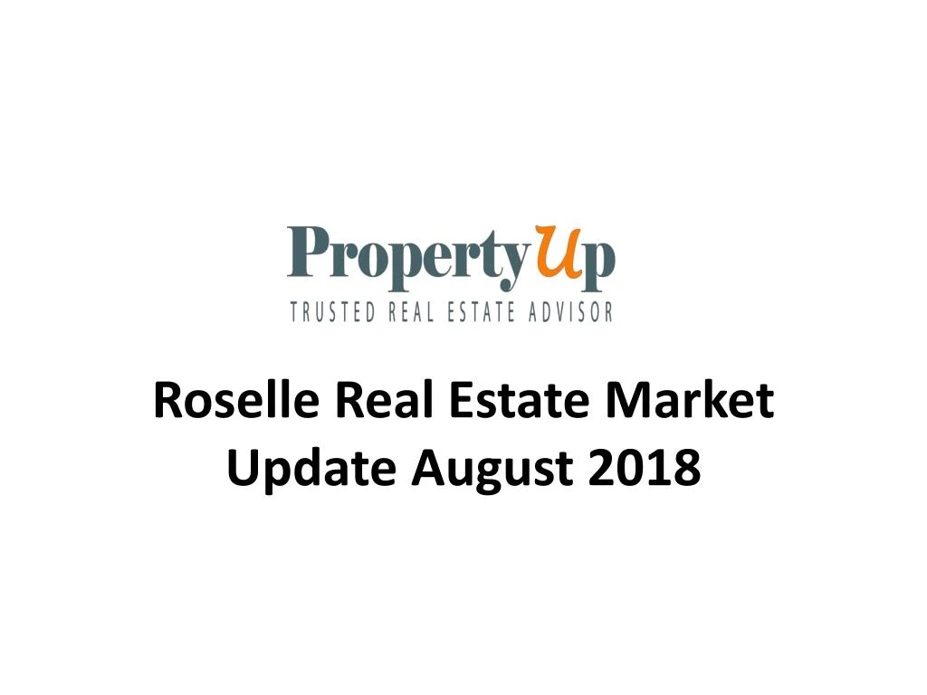 roselle real estate market update august 2018