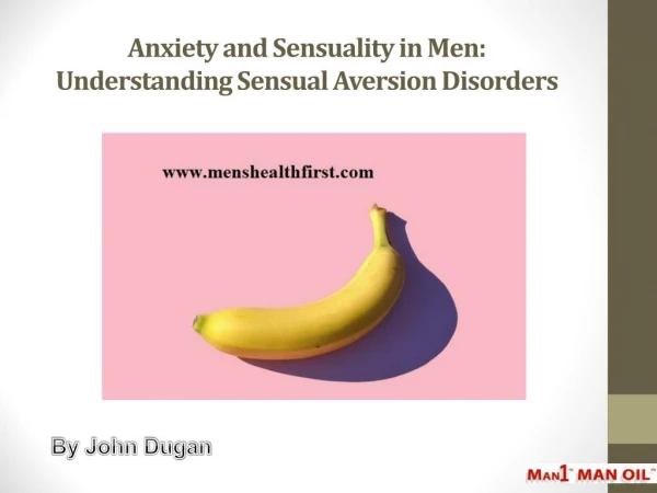 anxiety and sensuality in men understanding sensual aversion disorders
