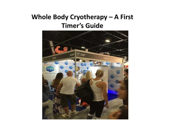 Whole Body Cryotherapy – A First Timer’s Guide
