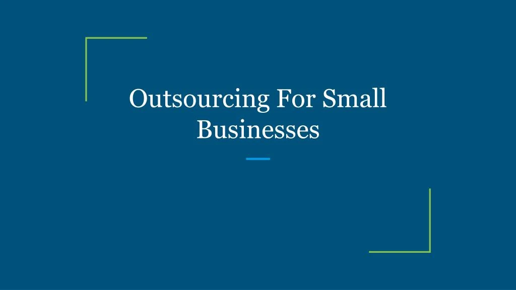 outsourcing for small businesses