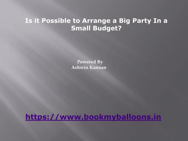 Is it possible to arrange a big party in small budget?