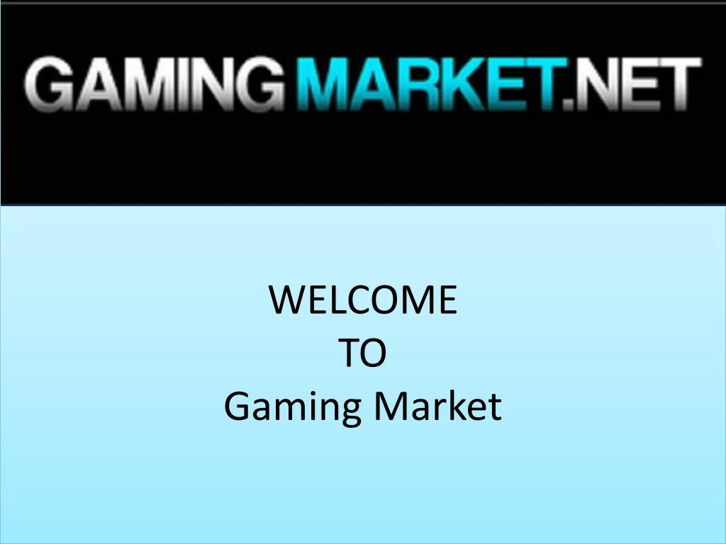 welcome to gaming market