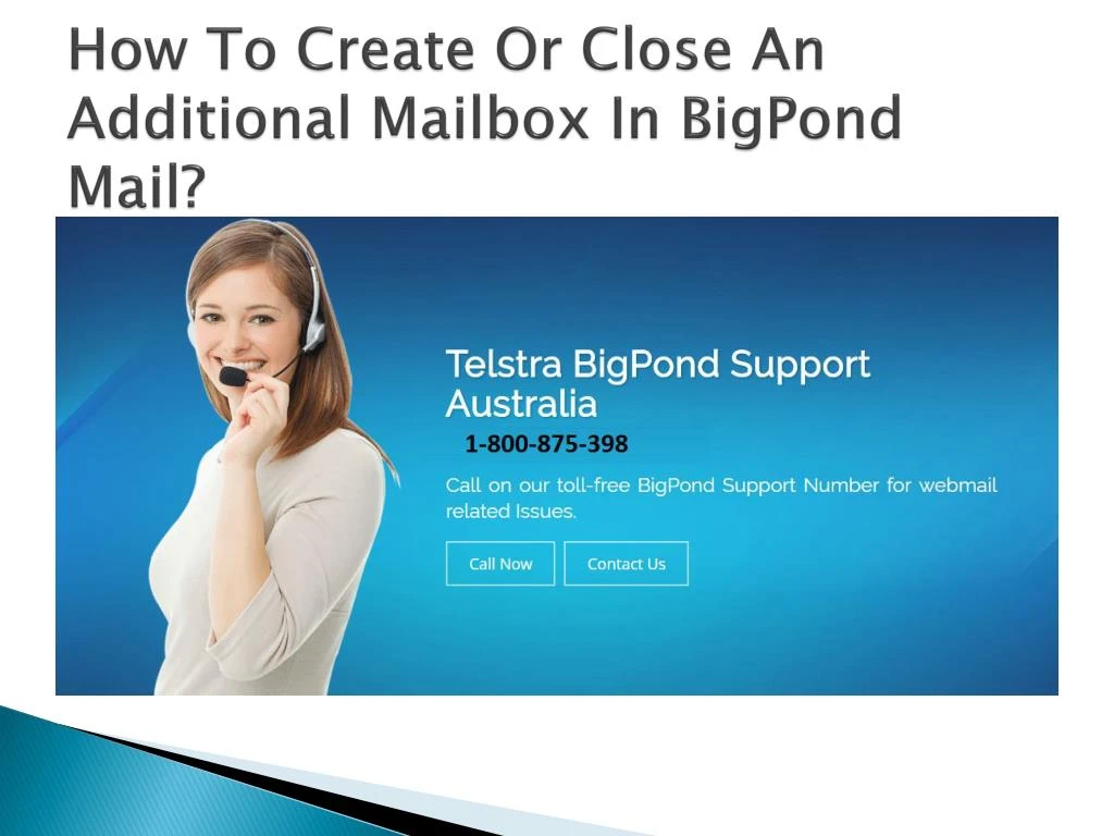 how to create or close an additional mailbox in bigpond mail