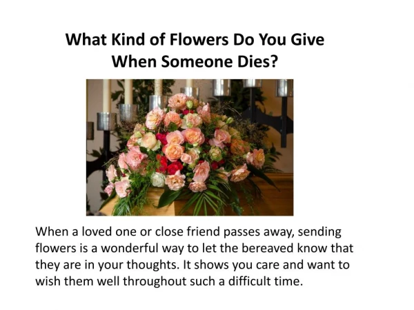 What Kind of Flowers Do You Give When Someone Dies?