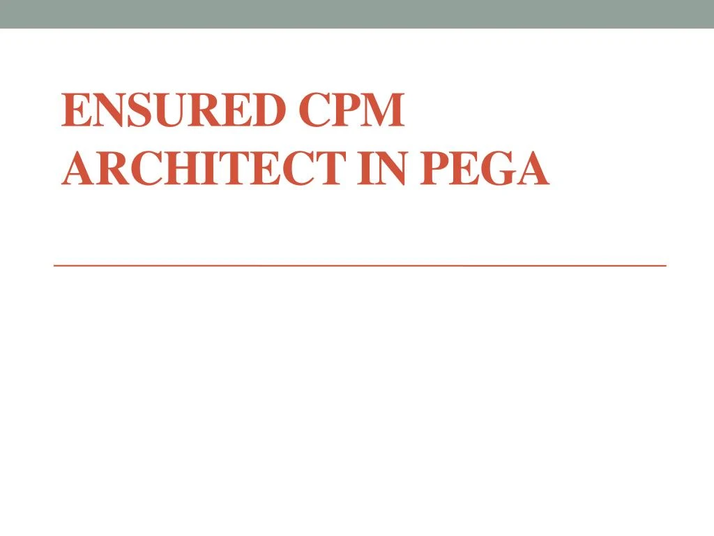 ensured cpm architect in pega