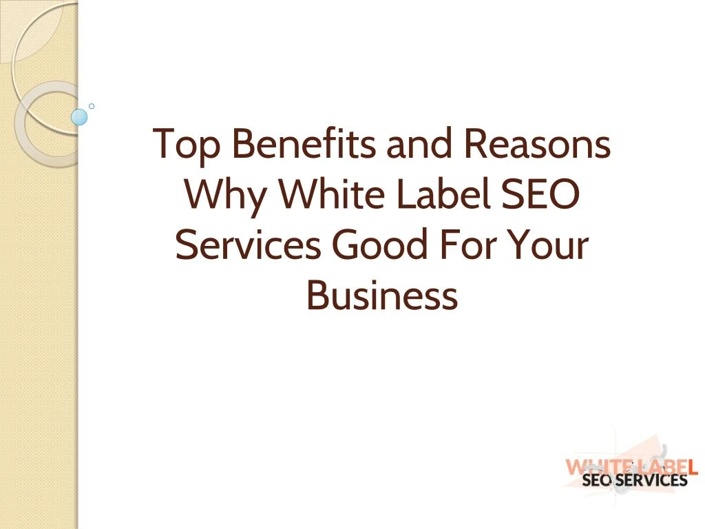 top benefits and reasons why white label seo services good for your business