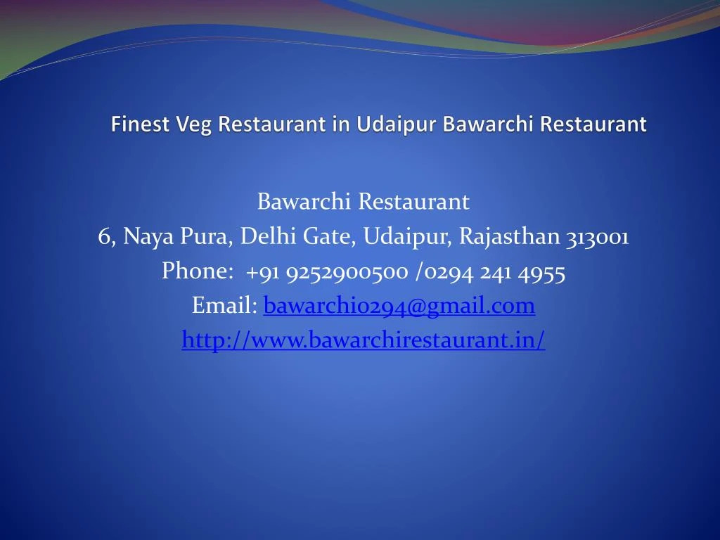 PPT - Finest Veg Restaurant in Udaipur Bawarchi Restaurant PowerPoint ...