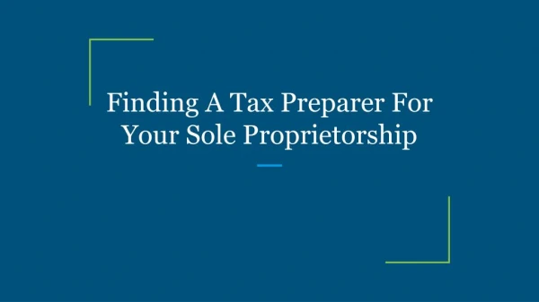 Finding A Tax Preparer For Your Sole Proprietorship
