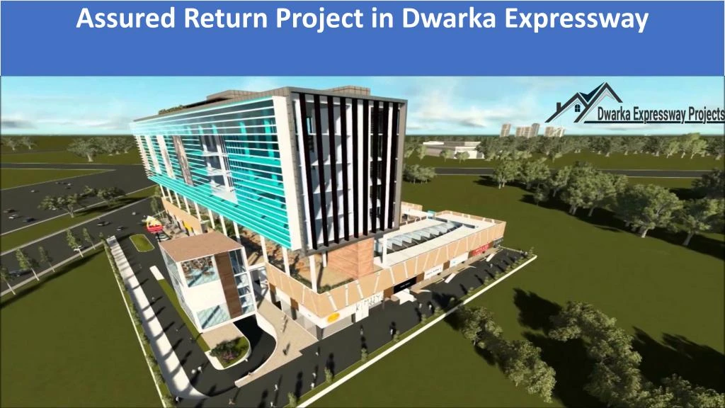 assured return project in dwarka expressway