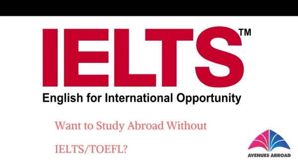 Want to Study Abroad without IELTS/TOEFL?