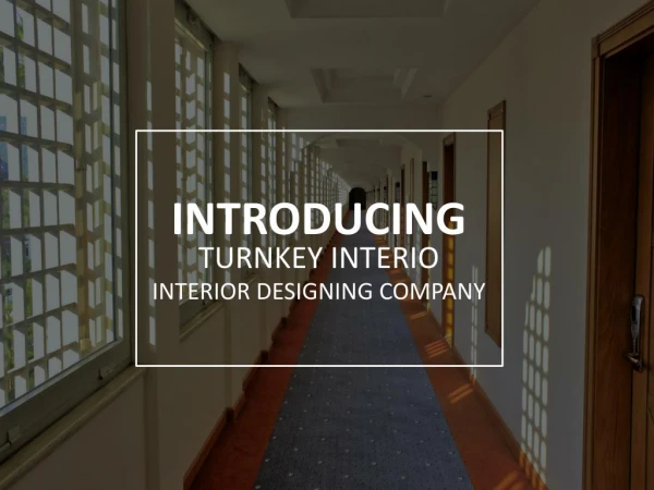 Turnkey Interio - Interior Designing Services in Delhi NCR