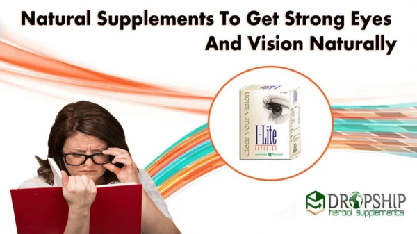 Natural Supplements to Get Strong Eyes and Vision Naturally