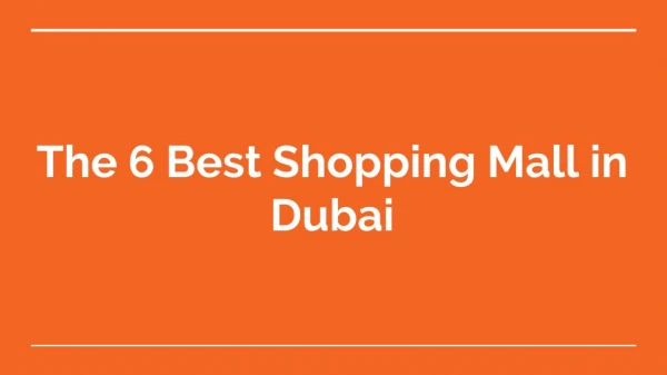 The 6 Best Shopping Mall in Dubai