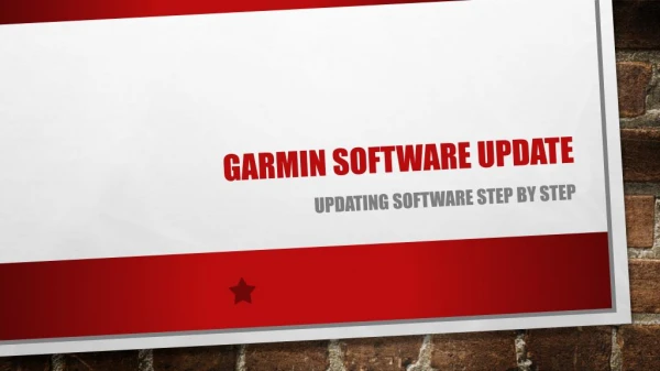 Garmin Software update, step to step information about it.