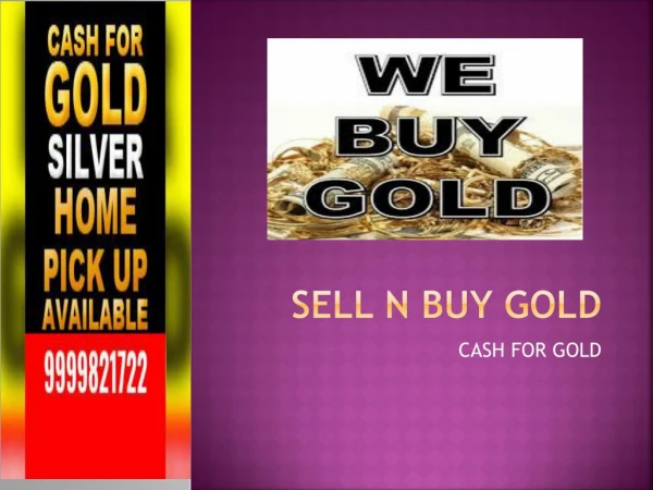 Master The Skills Of Cash For Gold And Be Successful.