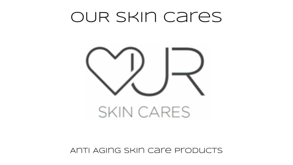 our skin cares