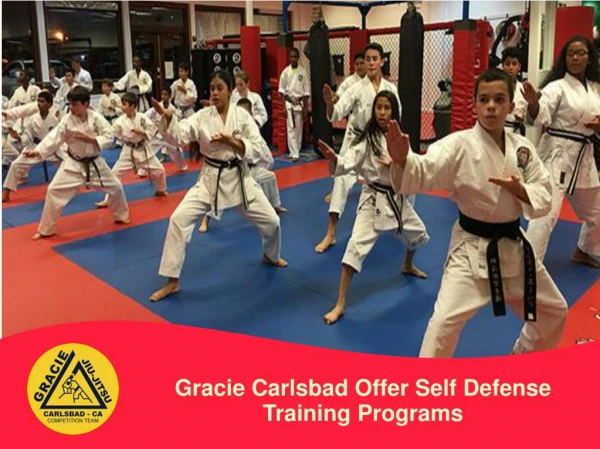 Gracie Carlsbad Offer Self Defense Training Programs