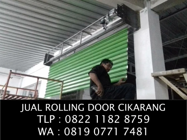 JUAL ROLLING DOOR CIKARANG SELATAN TLP : 0822 1182 8759 WA : 0819 0771 7481