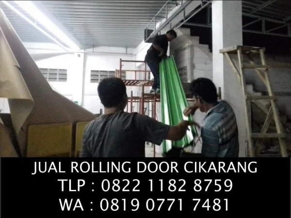 JUAL ROLLING DOOR CIKARANG UTARA TLP : 0822 1182 8759 WA : 0819 0771 7481