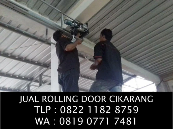 JUAL ROLLING DOOR CIKARANG TLP : 0822 1182 8759 WA : 0819 0771 7481