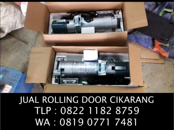 ROLLING DOOR LISTRIK CIKARANG TLP : 0822 1182 8759 WA : 0819 0771 7481