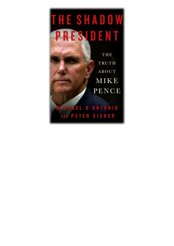 [PDF] Free Download The Shadow President By Michael D'Antonio & Peter Eisner