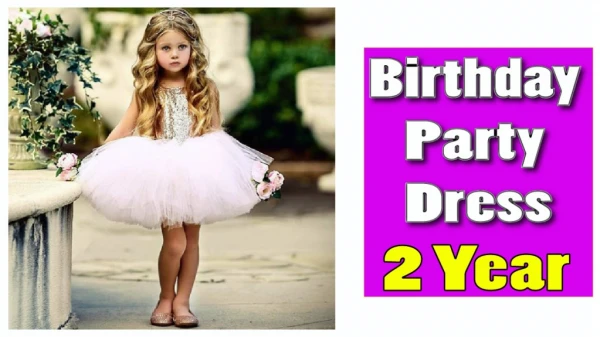 Birthday Party Dress for 2 Year Baby !! Christening Dress for Baby Girl 2018