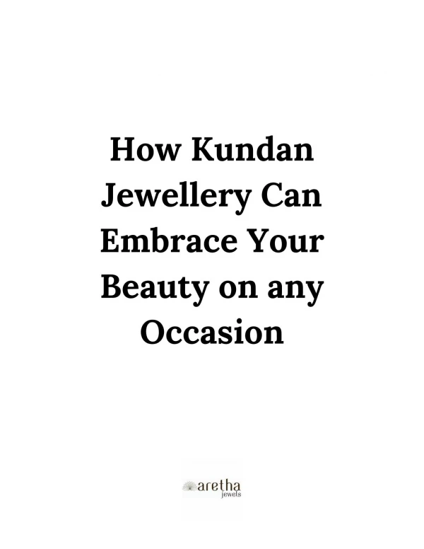 How Kundan Jewellery Can Embrace Your Beauty on any Occasion