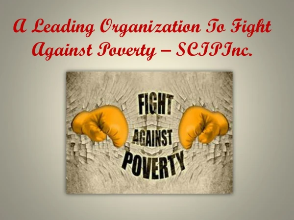 A Leading Organization To Fight Against Poverty