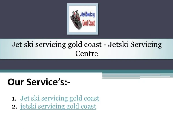 Jet ski servicing gold coast - Jetski Servicing Centre