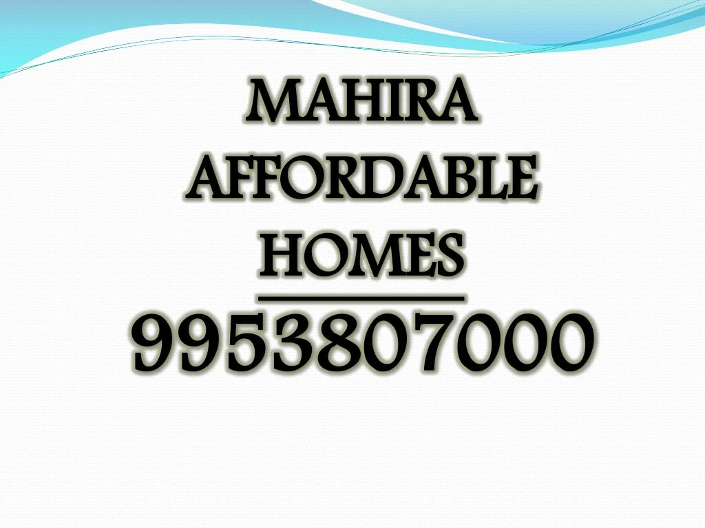 mahira affordable homes 9953807000
