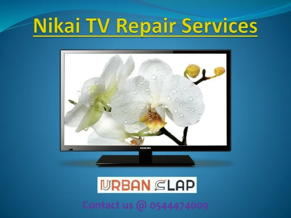 Get the solution by Nikai TV Repair Services, Call @ 0544474009