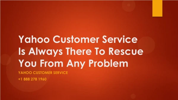 Yahoo Customer Service Is Always There To Rescue You From Any Problem- Free PDF