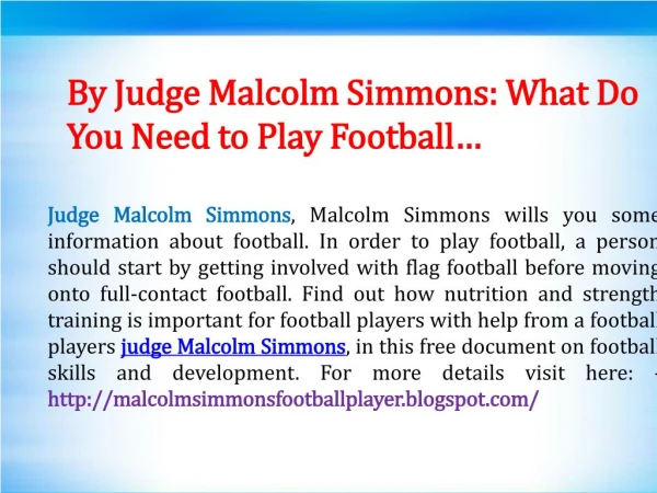 By Judge Malcolm Simmons ~ What Do You Need to Play Footballâ€¦