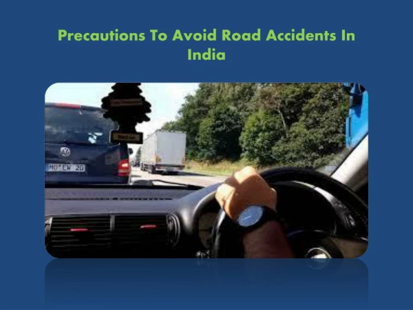 Road Accidents causes And Prevention Techniques In India