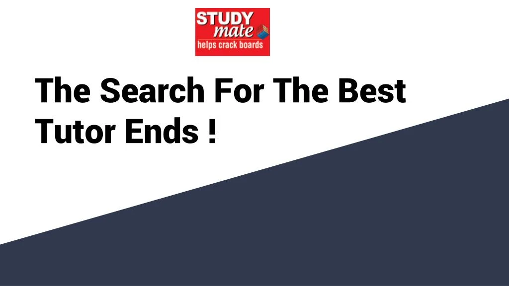 the search for the best tutor ends
