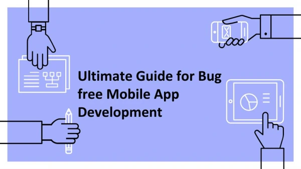 Extreme guide for bug free Mobile App Development: