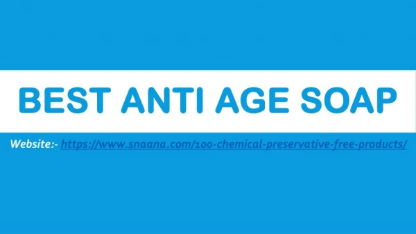 Anti age Soap | Snaana